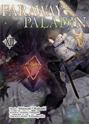 Faraway paladin. Vol. 13 - Kanata Yanagino