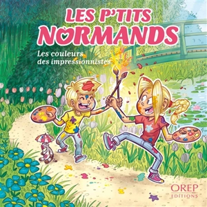 Les p'tits Normands. Les couleurs des impressionnistes - Aurélie Derreumaux