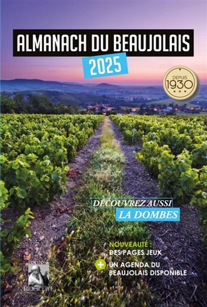 Almanach du Beaujolais 2025 et son agenda - Ouvrages collectifs