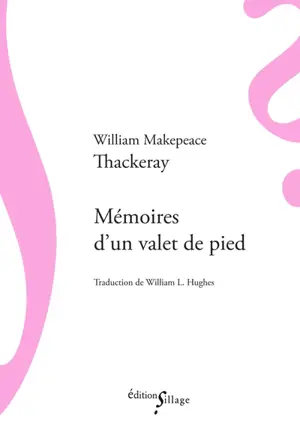 Mémoires d'un valet de pied - William Makepeace Thackeray