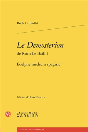 Le Demosterion de Roch Le Baillif : Edelphe medecin spagiric - Roch Le Baillif de La Rivière