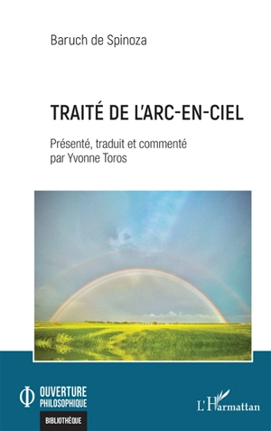 Traité de l'arc-en-ciel - Baruch Spinoza