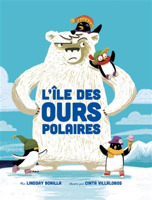 L'île des ours polaires - Lindsay Bonilla