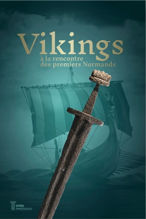 Vikings : à la rencontre des premiers Normands - Victor Barabino