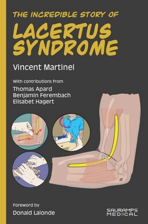 The incredible story of Lacertus syndrome - Vincent Martinel