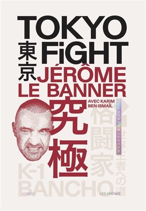 Tokyo fight - Jérôme Le Banner