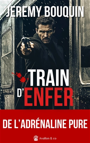 Train d'enfer - Jérémy Bouquin