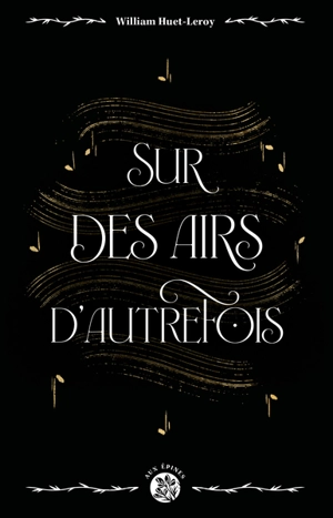 Sur des airs d'autrefois - William Huet-Leroy