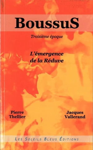 BoussuS. Vol. 3. L'émergence de la Réduve - Pierre Thellier