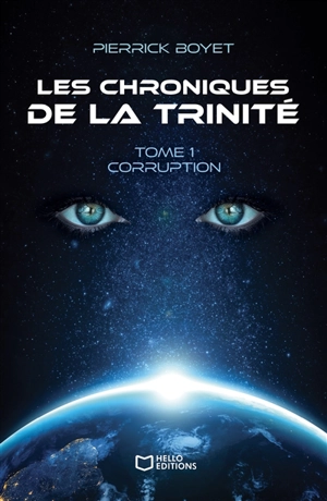 Les Chroniques de la Trinité : Tome I : Corruption - Pierrick Boyet