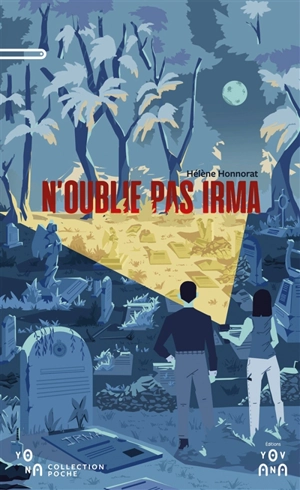 N'oublie pas Irma - Hélène Honnorat