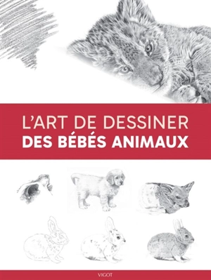 L'art de dessiner des bébés animaux