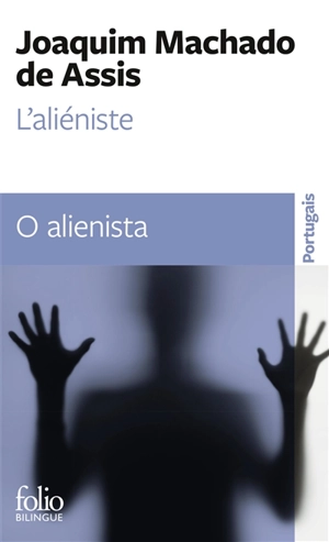 L'aliéniste. O alienista - Machado de Assis