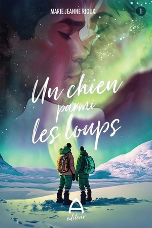 Un chien parmi les loups - Rioux, Marie-Jeanne