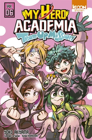 My hero academia : Team up mission. Vol. 6 - Yoko Akiyama