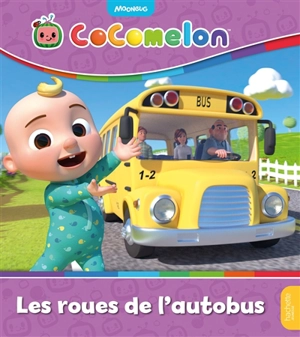 Cocomelon. Les roues de l'autobus - Joséphine Lacasse