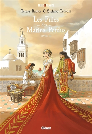 Les filles des marins perdus. Vol. 3 - Teresa Radice