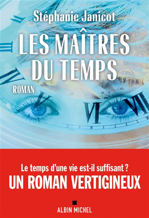 Les maîtres du temps - Stéphanie Janicot