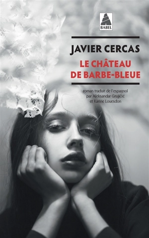 Terra alta. Vol. 3. Le château de Barbe-Bleue - Javier Cercas