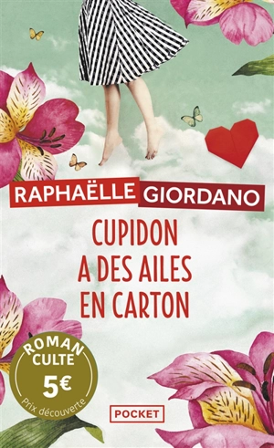 Cupidon a des ailes en carton - Raphaëlle Giordano