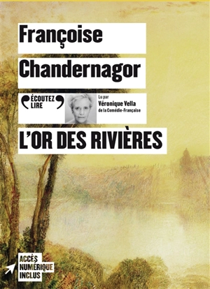 L'or des rivières - Françoise Chandernagor