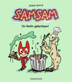 SamSam. Vol. 11. Un festin galactique ! - Serge Bloch