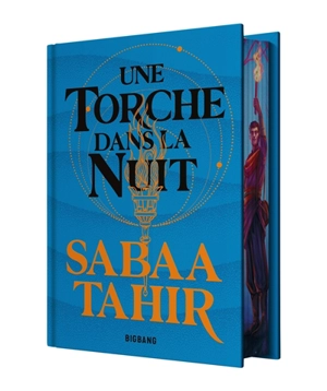 Une braise sous la cendre. Vol. 2. Une torche dans la nuit - Sabaa Tahir