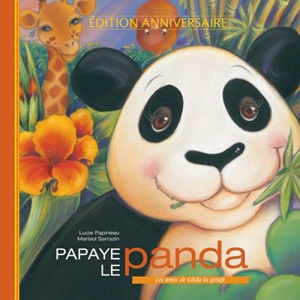 Papaye le panda - Lucie Papineau