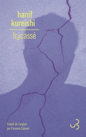 Fracassé - Hanif Kureishi