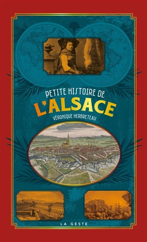 Petite histoire de l'Alsace - Véronique Herbreteau