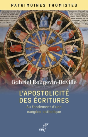 L'apostolicité des écritures : au fondement d'une exégèse catholique - Gabriel Rougevin-Baville