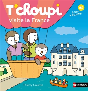 T'choupi visite la France - Thierry Courtin