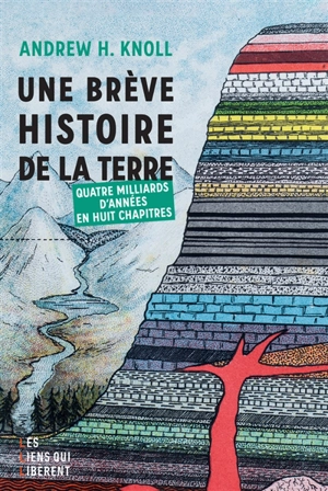 Une brève histoire de la Terre : quatre milliards d'années en huit chapitres - Andrew H. Knoll