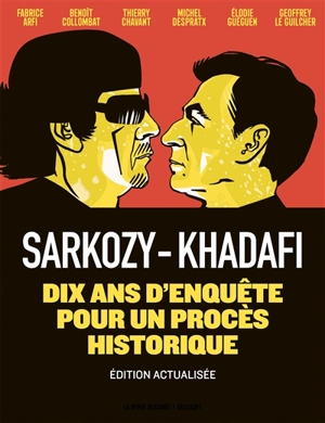 Sarkozy-Kadhafi : dix ans d'enquête pour un procès historique