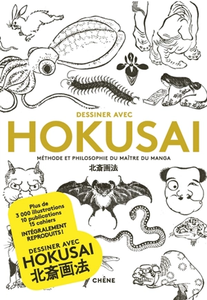 Dessiner avec Hokusaï : méthode et philosophie du maître du manga