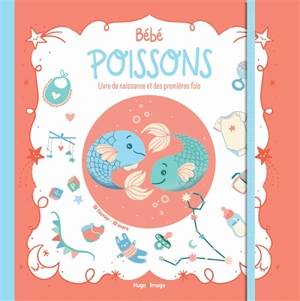 Bébé Poissons : livre de naissance et des premières fois - Aurore Meyer