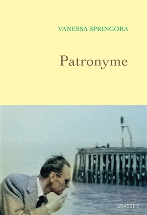 Patronyme - Vanessa Springora