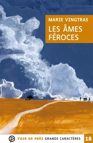 Les âmes féroces - Marie Vingtras