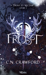 Frost et Nectar. Vol. 1. Frost - C.N. Crawford