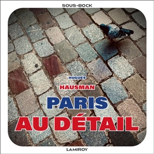 Paris au détail - Hugues Hausman