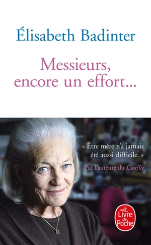 Messieurs, encore un effort… - Elisabeth Badinter