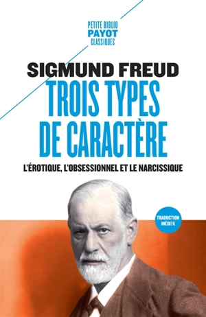 Trois types de caractères : l'érotique, l'obsessionnel et le narcissique - Sigmund Freud