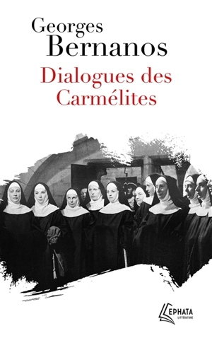 Dialogues des carmélites - Georges Bernanos