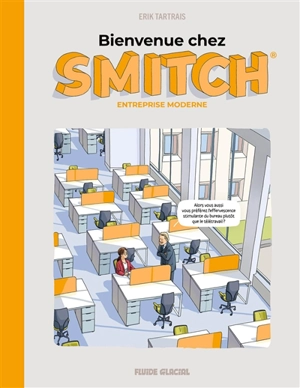 Bienvenue chez Smitch : entreprise moderne - Erik Tartrais