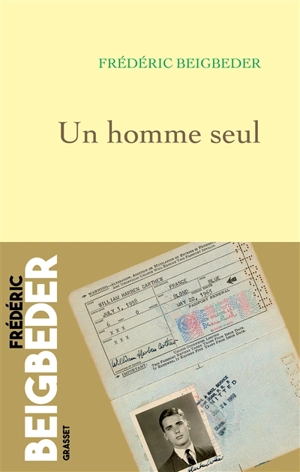 Un homme seul - Frédéric Beigbeder