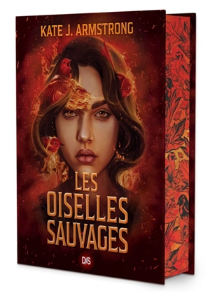 Les oiselles de nuit. Vol. 2. Les oiselles sauvages - Kate J. Armstrong