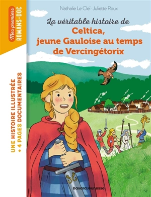 Celtica, jeune Gauloise au temps de Vercingétorix - Nathalie Le Cleï