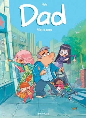 Dad. Vol. 1. Filles à papa - Nob