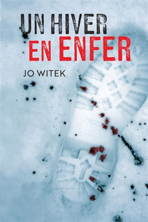 Un hiver en enfer - Jo Witek