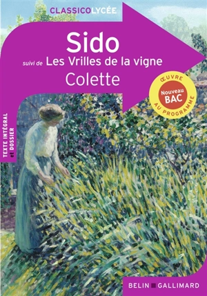 Sido. Les vrilles de la vigne - Colette